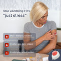 Woman with Tasso device on her upper arm sitting at home and text overlay with Stop wondering if it's "just stress" and other additional benefits.